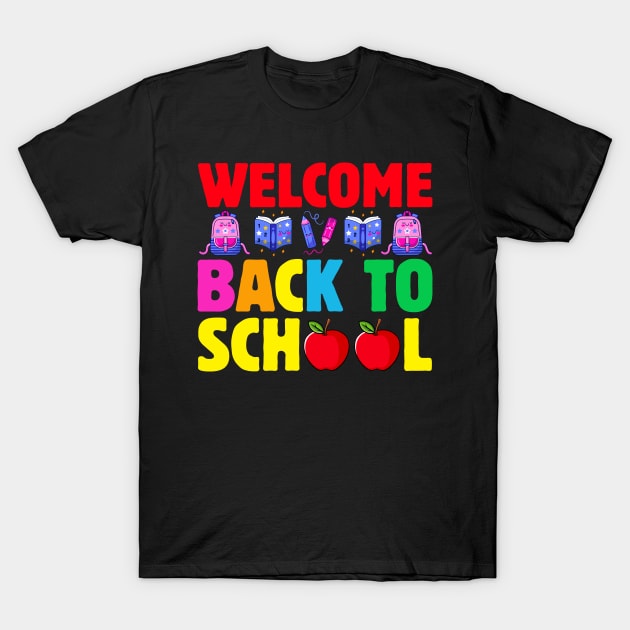 Welcome Back To School Shirt Funny Teachers Students Gift T-Shirt by ProArts